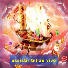 assistir tnt ao vivo